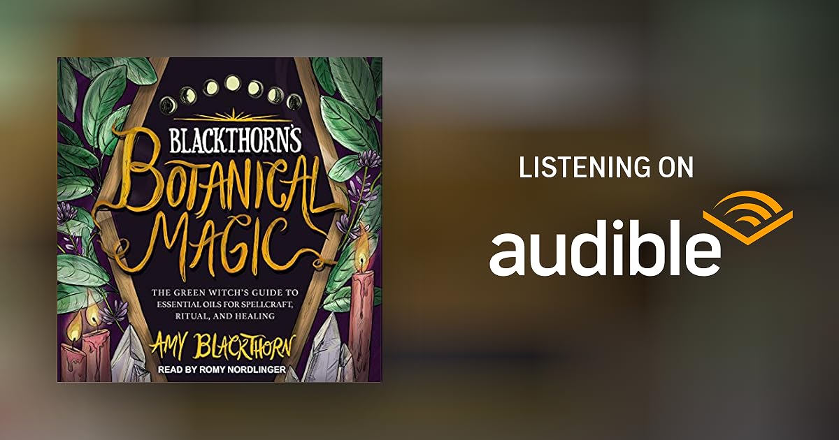 Blackthorn’s Botanical Magic by Amy Blackthorn Audiobook